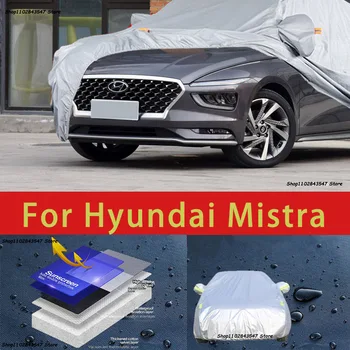 Для Hyundai Mistra Наружная Защита, Полные Автомобильные Чехлы, Снежный Покров, Солнцезащитный Козырек, Водонепроницаемые Пылезащитные Внешние Автомобильные аксессуары